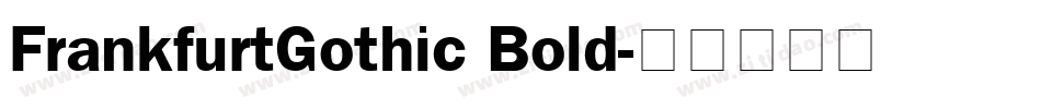 FrankfurtGothic Bold字体转换